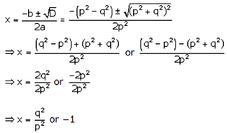 Solve The Following Quadratic Equation For X P 2x 2 P 2 Q 2 X Q 2 0 Sarthaks Econnect Largest Online Education Community