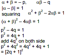 If The Difference Of The Roots Of The Equation X 2 P X Q 0 Be Unity Then P 2 4q 2 Equals To Sarthaks Econnect Largest Online Education Community