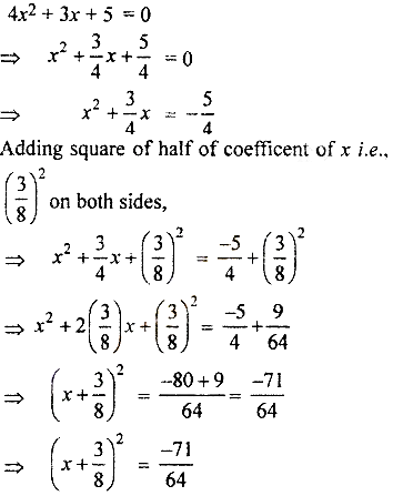 Solve The Following Equations By The Method Of Completing Square I 3x 2 5x 2 0 Sarthaks Econnect Largest Online Education Community