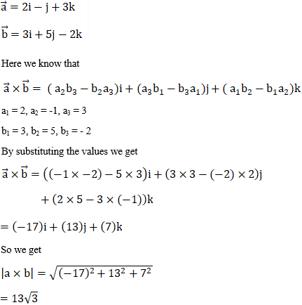 Find Vector A X B And Vector A X B When I Vector A I J 2k And Vector B 2i 3j 4k Sarthaks Econnect Largest Online Education Community