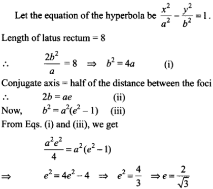 The eccentricity of the hyperbola whose latus rectum is 8 ...