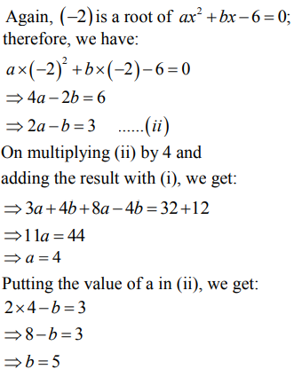 Find The Value Of A And B For Which X 3 4 And X 2 Are The Roots Of The Equation Ax 2 Bx 6 0 Sarthaks Econnect Largest Online Education Community