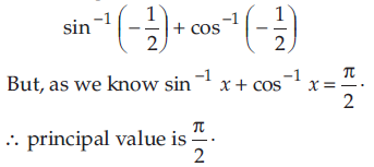 Find The Principal Value Of Sin 1 1 2 Cos 1 1 2 Sarthaks Econnect Largest Online Education Community