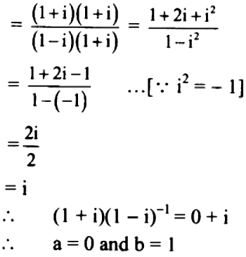 Express The Following In The Form Of A Ib A B R I 1 State The Values Of A And B 1 I 1 I 1 Sarthaks Econnect Largest Online Education Community