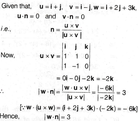 Let U I J V I J And W I 2j 3k If N Is A Unit Vector Such That U N 0 And V N 0 Then