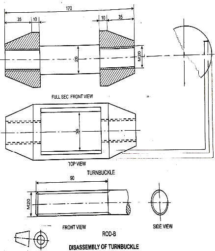 Figure , shows the assembly of a Turn Buckle. Disassemble the parts and ...