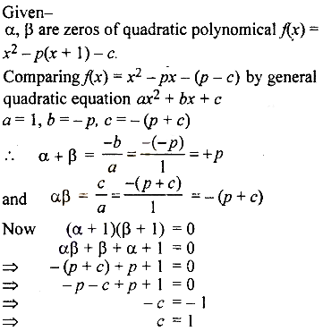 If A B Are Zeros Of Polynomial X 2 P X 1 C Such That A 1 B 1 0 Then C Will Sarthaks Econnect Largest Online Education Community