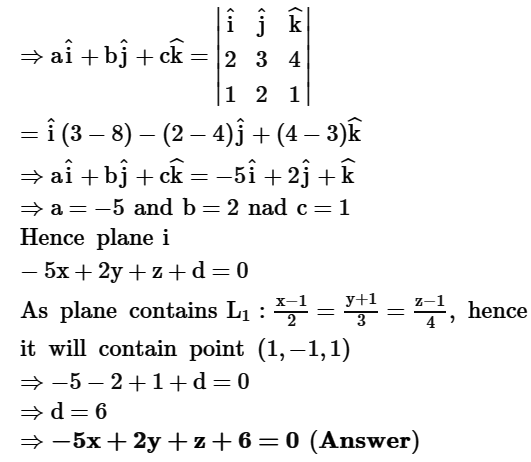 If Lines X 1 2 Y 1 3 Z 1 4 And X 3 1 Y K 2 Z 1 Intersect Then Find The Value Of K And Hence Find The Equation Of The Plane Containing These Lines Sarthaks Econnect Largest Online Education Community