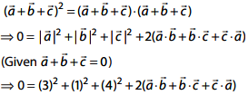 If Vector A 3 Vector B 1 Vector C 4 And A B C 0 Find The Value Of A B B C C A Sarthaks Econnect Largest Online Education Community