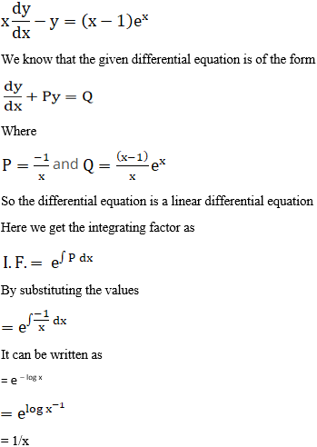 Find The General Solution For The Following Differential Equations X Dy Dx Y X 1 E X X 0 Sarthaks Econnect Largest Online Education Community