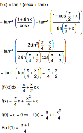 If F X Tan 1 Secx Tanx X P 2 P 2 And F 0 0 Then The Value Of F 1 Is Sarthaks Econnect Largest Online Education Community