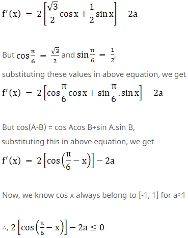 Show that for a ≥ 1, f (x) = √3 sin X – cos X – 2ax + b is decreasing ...
