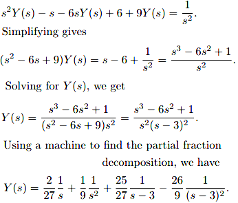 In Each Part Find The Solution Of The Initial Value Problem By The Method Of Laplace Transforms Y 6y 9y T Y 0 1 Y 0 0 Sarthaks Econnect Largest Online Education Community