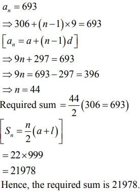 Find the sum of all multiples of 9 lying between 300 and 700 ...