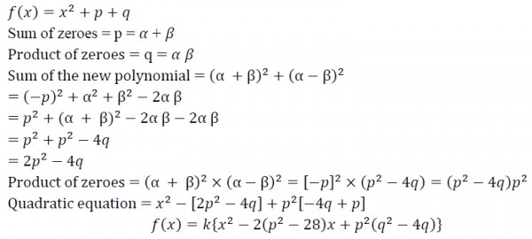 If A And B Are The Zeroes Of The Polynomial F X X 2 Px Q Form A Polynomial Whose Zeroes Are A B 2 And A B 2 Sarthaks