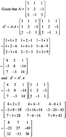 For The Matrix A 1 1 1 1 2 3 2 1 3 Show That A 3 6a 2 5a 11 I O Sarthaks Econnect Largest Online Education Community