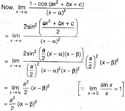 Lf O And B Are The Distinct Roots Of Ax 2 Bx C 0 Then Limit Limit X A 1 Cos Ax 2 Bx C X A 2 Is Equal