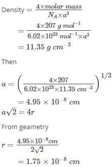 The Density Of Lead Is 11 35 G Cm3 And The Metal Crystallizes With Fcc Unit Cell Estimate The Radius Of Lead Atom Sarthaks Econnect Largest Online Education Community