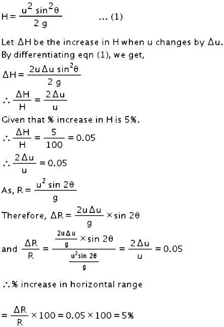 the maximum ht attained by a projectile is increased by 5