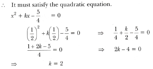 If 1 2 Is A Root Of The Equation X 2 Kx 5 4 0 Then Find The Value Of K Sarthaks Econnect Largest Online Education Community