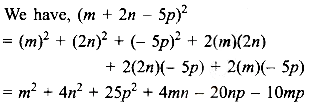 Expand each of the following, using suitable identity. (i) (2a – 3b – c ...