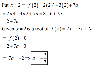 If X 2 Is A Root Of The Polynomial F X 2x 2 3x 7a Find The Value Of A Sarthaks Econnect Largest Online Education Community
