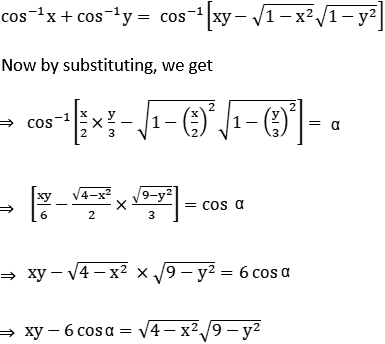 If Cos 1 X 2 Cos 1 Y 3 A Then Prove That 9x 2 12xy Cos A 4y 2 36 Sin 2 A Sarthaks Econnect Largest Online Education Community