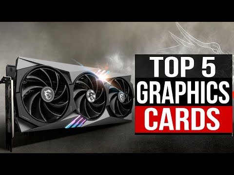 Top 5 Graphics Cards