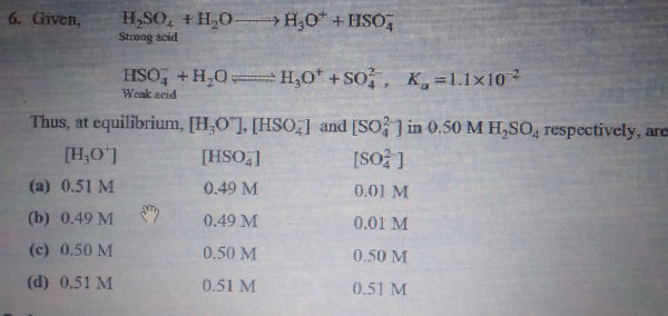 H2SO4 (strong acid) dissociates in the presence of water to form h3o ...