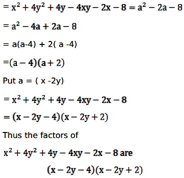 The Factors Of X 2 4y 2 4y 4xy 2x 8 Are A X 2y 4 X 2y 2 Sarthaks Econnect Largest Online Education Community