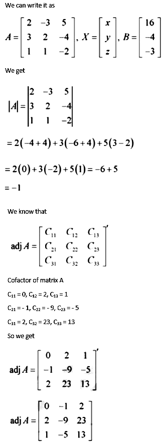 Solve The Systems Of Equations Using Matrix Method 2x 3y 5z 16 3x 2y 4z 4 X Y 2z 3 Sarthaks Econnect Largest Online Education Community