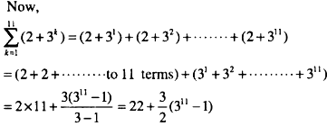 Evaulate: ∑(2 + 3^k) for k ∈ [k=1, 11] - Sarthaks eConnect | Largest ...