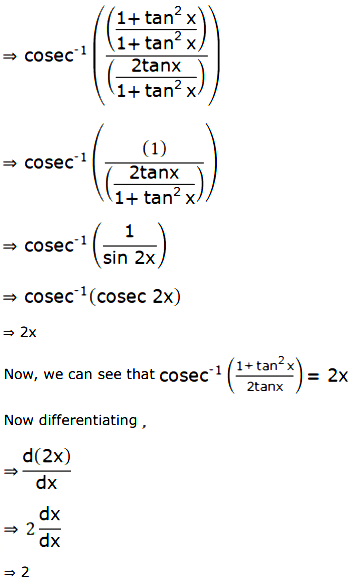 Differentiate The Following W R T X Cosec 1 1 Tan 2 X 2 Tan X Maths Pyranic