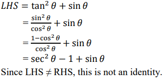 Show That None Of The Following Is An Identity Tan 2 8 Sin 8 Cos 2 8 Sarthaks Econnect Largest Online Education Community