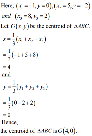 If A 1 0 B 5 2 And C 8 2 Are The Vertices Of Dabc Then Its Centroid Is A 12 0 B 6 0 C 0 6 D 4 0 Sarthaks Econnect Largest Online Education Community