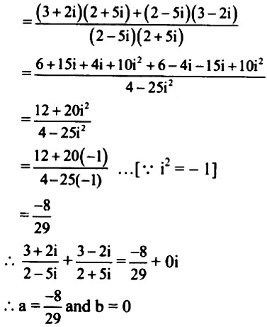 Express The Following In The Form Of A Ib A B R I 1 State The Values Of A And B 3 2i 2 5i 3 2i 2 5i Sarthaks Econnect Largest Online Education Community